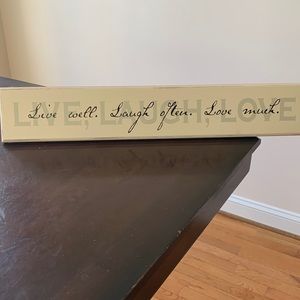Live Well, Laugh Often, Love Much Sign